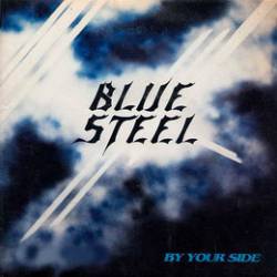 Blue Steel : By Your Side